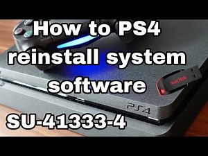 Reinstall ps4 system software | SU-41333-4 error
