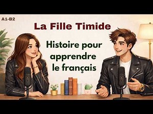 Learn French easily | The story of the shy girl