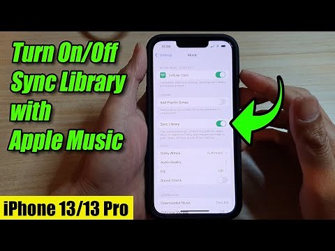 iPhone 13/13 Pro: How to Turn On/Off Sync Library with Apple Music