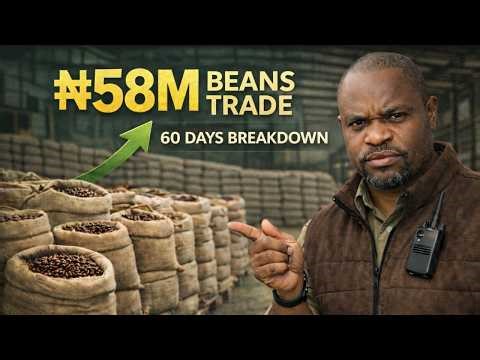 How I Made ₦58M from Beans in 60 Days (Full Trade Breakdown)