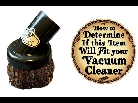 How to Choose the Right Size Brush or any other Vacuum Cleaner Attachment Guide for the Correct Fit