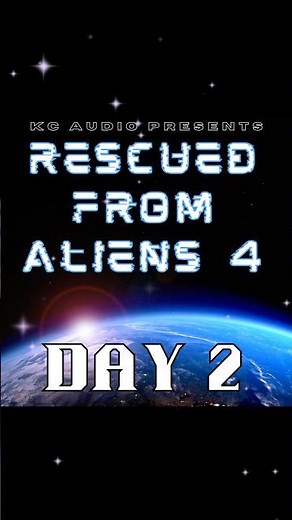 Rescued from Aliens 4 - Day Two TEASER #rescuedfromaliens #kimcarter