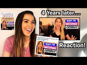 LIZZIE REACTING TO: "Why I'm Becoming Catholic" video from 2018! | 4 Years Later 🥰