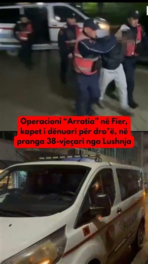 Operacioni “Arratia” në Fier, kapet i dënuari për dro*ë, në pranga 38-vjeçari nga Lushnja!