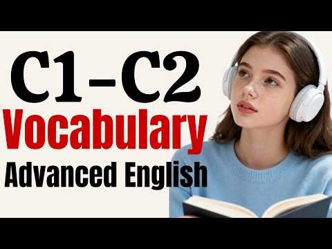 Build Elite C1–C2 Vocabulary | Advanced English Practice for Real Fluency | PART 5 |