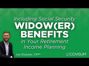 Including Social Security Widow(er) Benefits in Your Retirement Income Planning