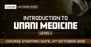 Introduction to Unani Medicine (Level-1) - Al Balagh Academy