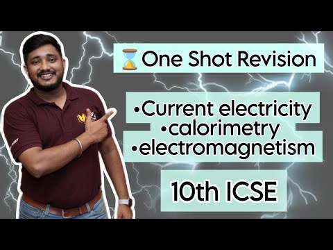 ICSE CLASS 10 - Physics one shot formula revision - CURRENT ELEC. ,ELECTROMAGNETISM & MODERN PHYSICS