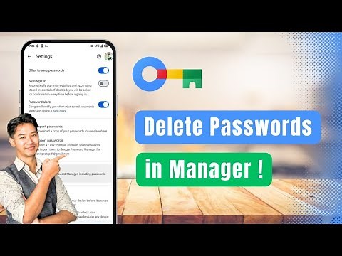 How To Delete Passwords In Google Password Manager !