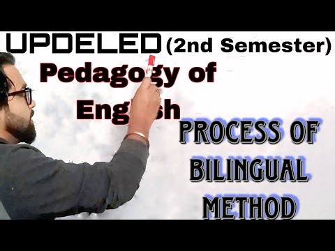 UPDELED (2nd Semester) | Pedagogy of English | Unit -1 | Process of Bilingual Method