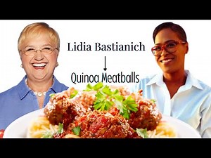 Lidia Bastianich Quinoa Meatballs | Korenn Rachelle
