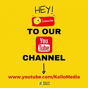 Click Here: www.youtube.com/KelloMedia | Kello Media