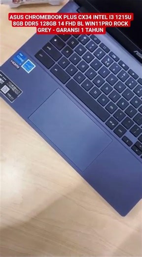 ASUS CHROMEBOOK PLUS CX34 INTEL I3 1215U 8GB DDR5 128GB 14 FHD BL WIN11PRO laptop pelajar dan kantor