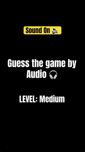 Guess the Game by Audio 🎧 | Level: Medium