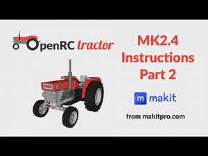 OpenRC Tractor MK2.4 assembly instructions PART 2 of 3
