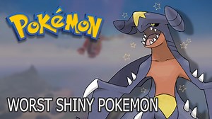 Worst Shiny Pokemon of all time