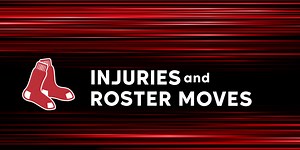 Latest Red Sox injuries & transactions