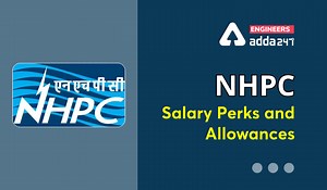 NHPC JE Salary 2026 Pay Scale, Check In-Hand Salary, Allowances & Job Benefits