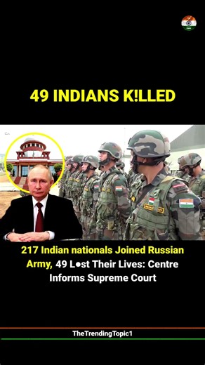 217 Indian nationals Joined Russian Army, 49 Lost Their Lives: Centre Informs Supreme Court