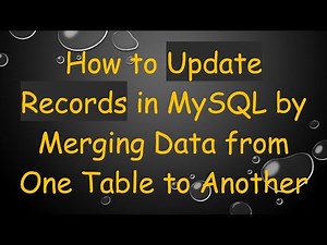 How to Update Records in MySQL by Merging Data from One Table to Another