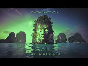 Awolnation - Sail (Datlash Remix)
