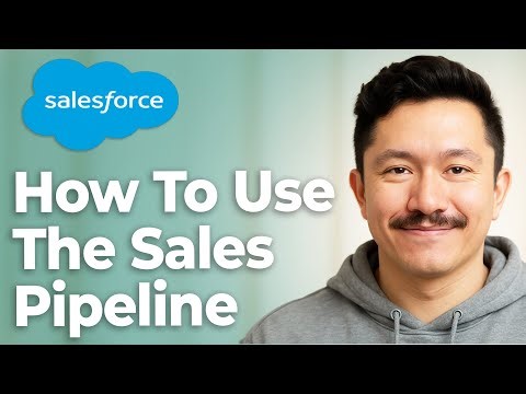How To Use The Sales Pipeline In Salesforce Crm [2025 Guide]