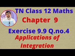 TN Class 12 Maths Chapter 9 Applications of Integration Exercise 9.9 Sum 4