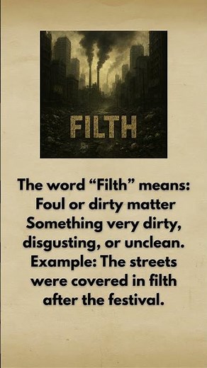 The word “Filth” #speakconfidentenglish #englishlanguage #englishlearning #englishvocabmastery