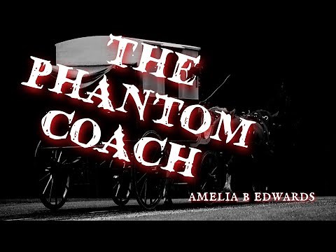 The Phantom Coach by Amelia Edwards