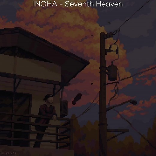 Seventh Heaven: Lyrics Translation and Music Insights