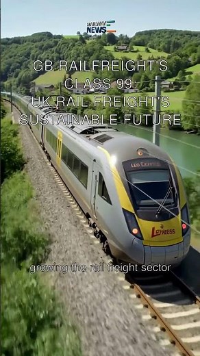 GB Railfreight's Class 99: UK Rail Freight's Sustainable Future