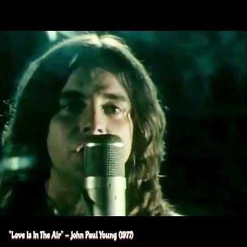 "Love Is In The Air" - John Paul Young,#fun-music-videos,#70s-memorable-songs
