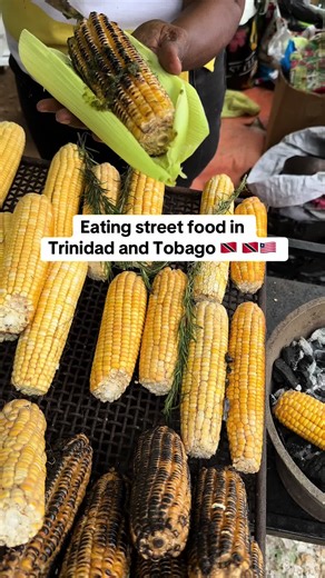 Delicious Roasted Corn from Trinidad and Tobago