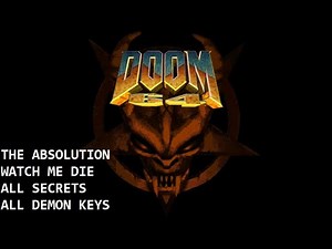 Doom 64 CE - The Absolution (Full Walkthrough / Watch Me Die! / All Secrets]