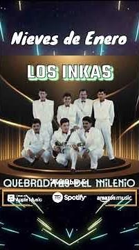 Nieves de Enero - Los Inkas (En vivo desde La Laja, Jalisco 1994)