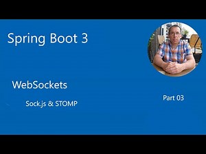 Spring Boot 3 - WebSockets with Stomp.js & Sock.js