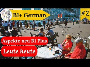 Study B1+ German with Me - Session 2 (Aspekte neu B1+ Lehrbuch/Kursbuch)
