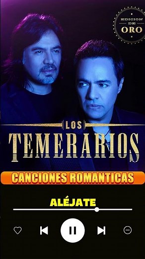 LOS TEMERARIOS MIX LAS DEL RECUERDO - LOS TEMERARIOS MIX ROMANTICAS - LO MEJOR EXITOS DE TEMERARIOS