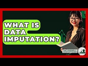 What Is Data Imputation? - The Friendly Statistician