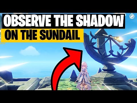 How to Observe the shadow on the sundial in Genshin Impact - Time and the Wind Quest