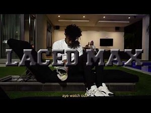 LAZERDIM700 x plaqueboymax - Laced Max (Official Music Video Trailer)