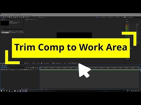 How to Trim Comp to Work Area in After Effects CC