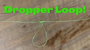 Dropper Loop Knot - How To Tie - Quit Getting Tangles With Loop Knots!!!