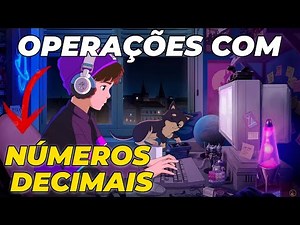 Operações com Números Decimais: Guia Completo para Somar, Subtrair, Multiplicar e Dividir!