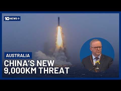 China’s Nuclear-Capable Missile Test Puts Australia On Alert | 10 News+