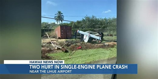 2 seriously injured in single-engine plane crash near Lihue Airport