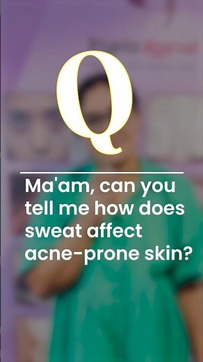 Does Sweat Cause Acne | Truth by Dr Priyanka Aggarwal