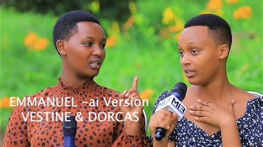 vestine&dorcas -emmanuel ai version