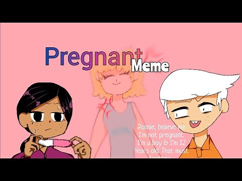 Pregnant meme | ft. Ronnie Anne & Lincoln Loud | The Casagrandes & The Loud House★
