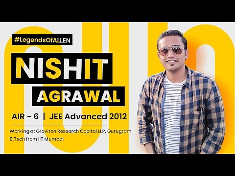 Success Journey of Nishit Agrawal (AIR 6, JEE Adv. 2012); an IIT-B Graduate now a Algorithmic Trader